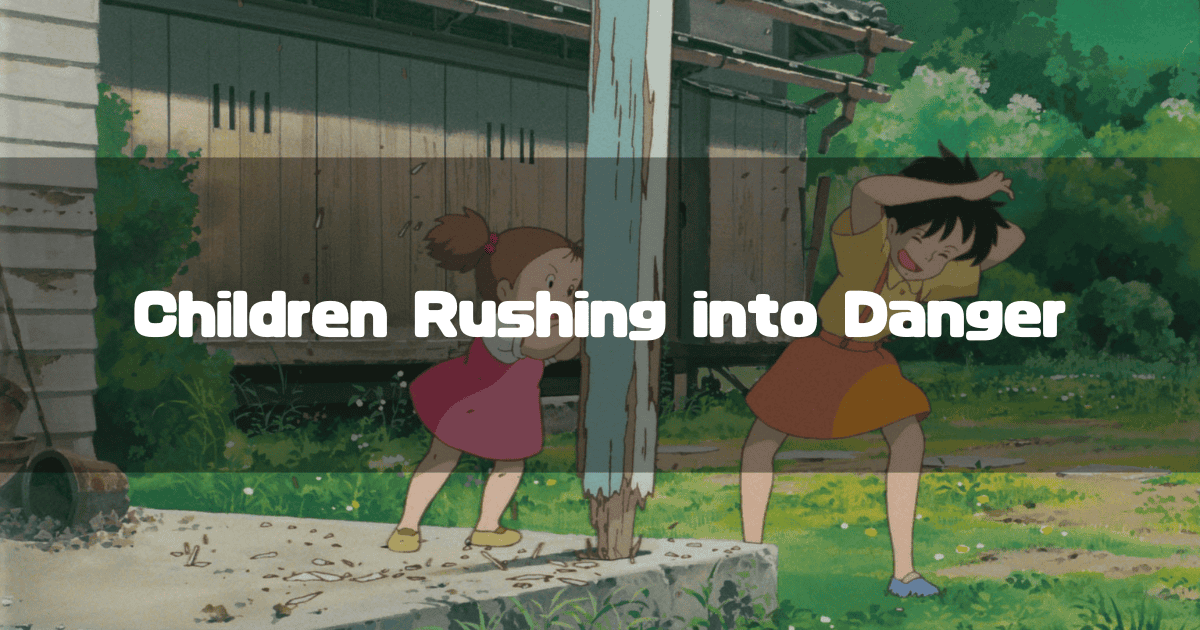 Satsuki and Mei struggle to support a decaying wooden pillar of their new house, with the text "Children Rushing into Danger" overlaid.