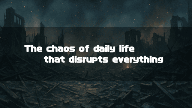 White text reading "The chaos of daily life that disrupts everything" against a dark background with glowing fireflies at night.