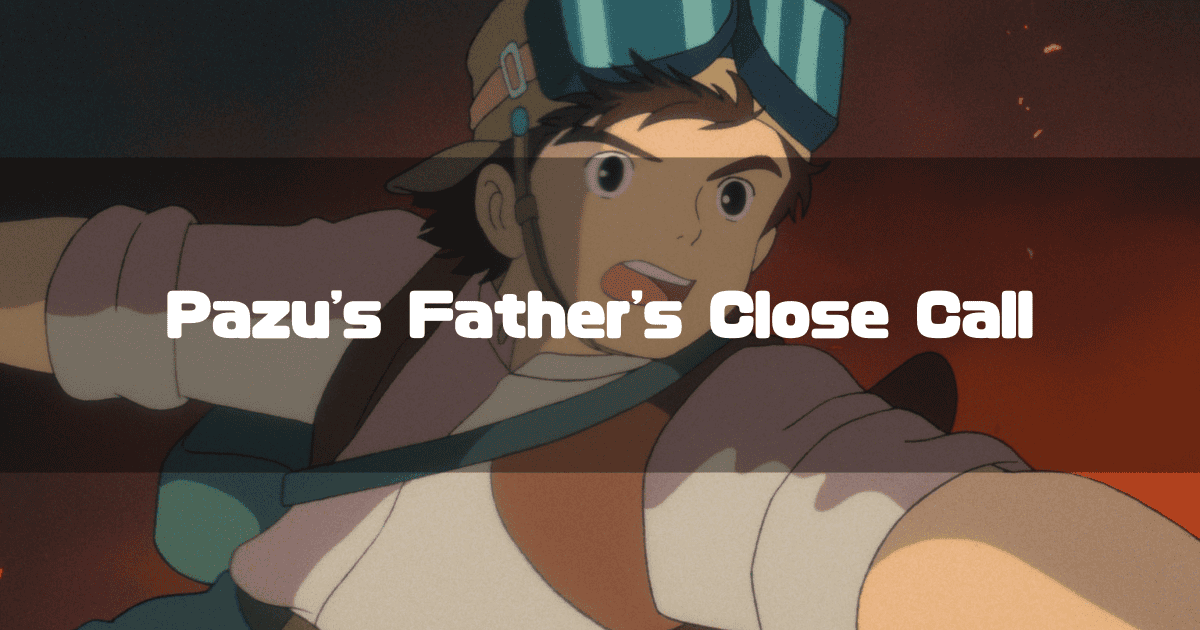 An image of the character Pazu from 'Castle in the Sky' looking forward with a determined expression. The text 'Pazu's Father's Close Call' is superimposed on the image.