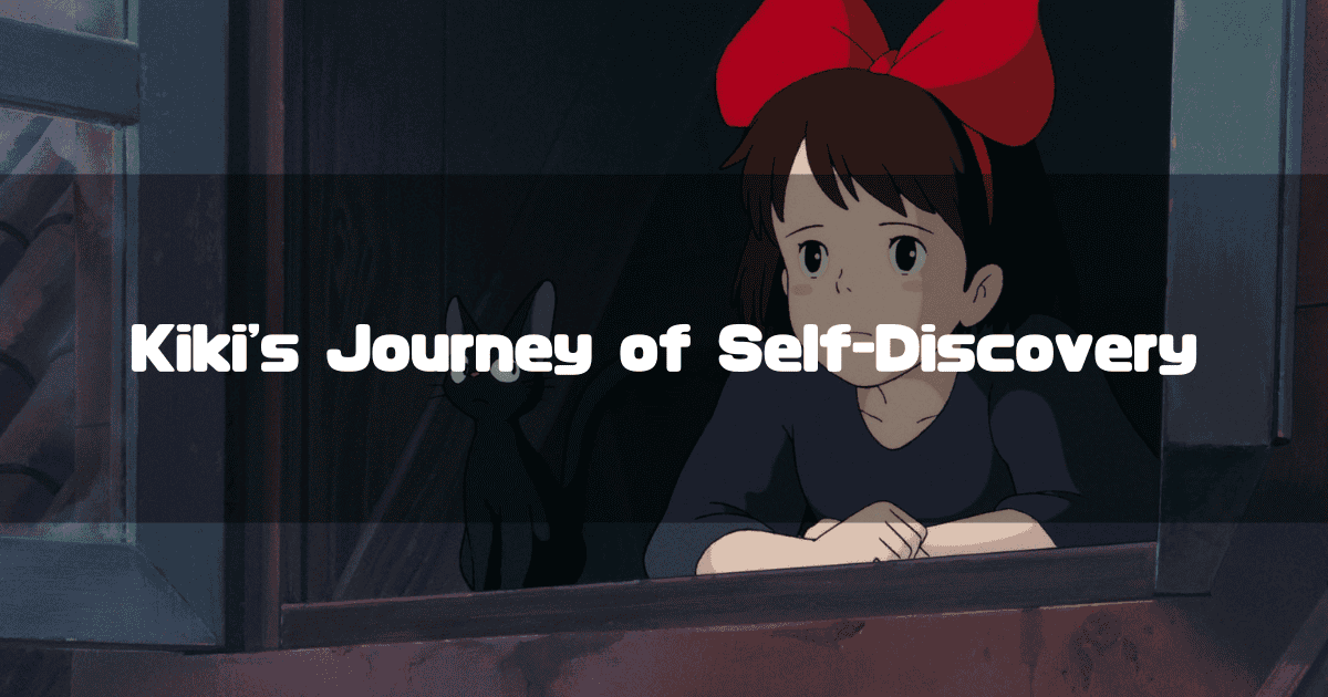 Kiki, a young witch with a large red bow in her hair, rests her chin on her arms as she looks thoughtfully out a window at night. Her black cat, Jiji, sits beside her. The text "Kiki's Journey of Self-Discovery" is overlaid on the scene.