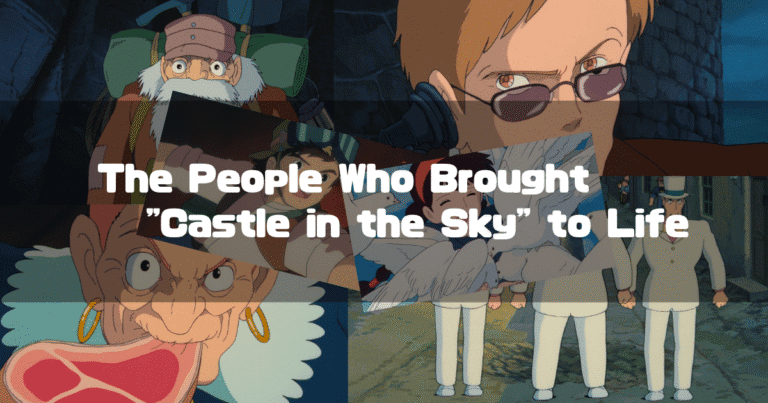 Castle in the Sky: Characters, Voice Actors &amp; Analysis-SifrInsight