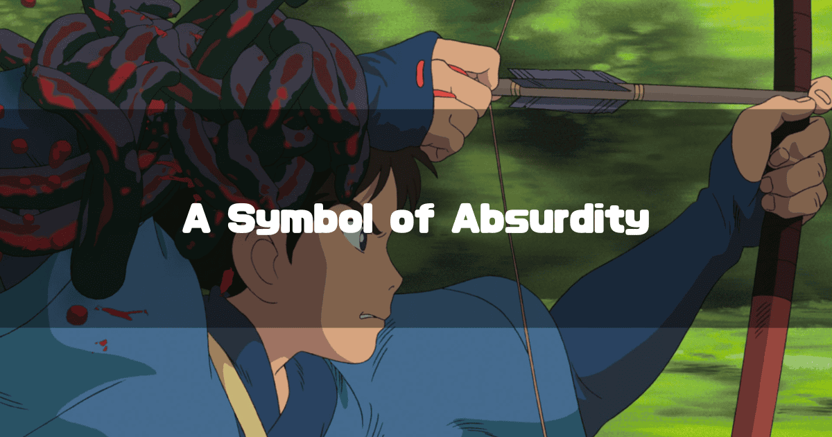 A close-up of Ashitaka aiming his bow and arrow, with the dark curse marks writhing on his arm, overlaid with the white text 'A Symbol of Absurdity'.