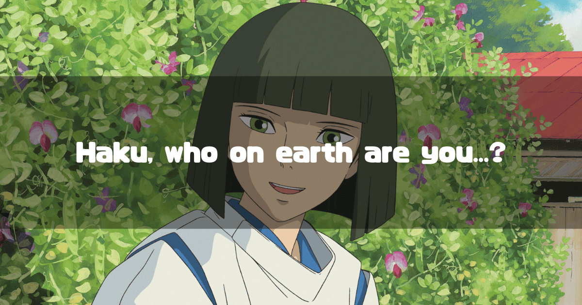 Haku from Spirited Away with a gentle, mysterious smile, set against a backdrop of vibrant green leaves and pink flowers. The overlay text poses the question of his identity: 'Haku, who on earth are you...?'