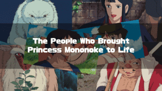 A collage of characters from Princess Mononoke, including Ashitaka, Moro, Lady Eboshi, and Jigo, with the title "The People Who Brought Princess Mononoke to Life" in the center.