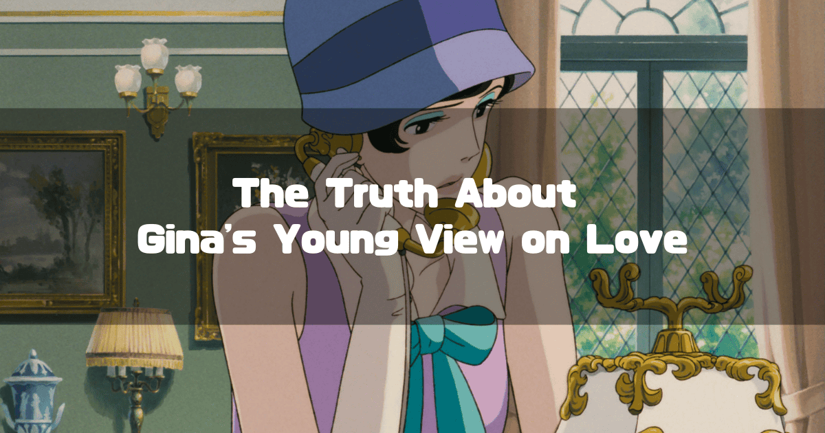 Madame Gina from the Studio Ghibli film "Porco Rosso," looking thoughtful while on the phone in an elegant room. The image has a text overlay that reads: "The Truth About Gina's Young View on Love.