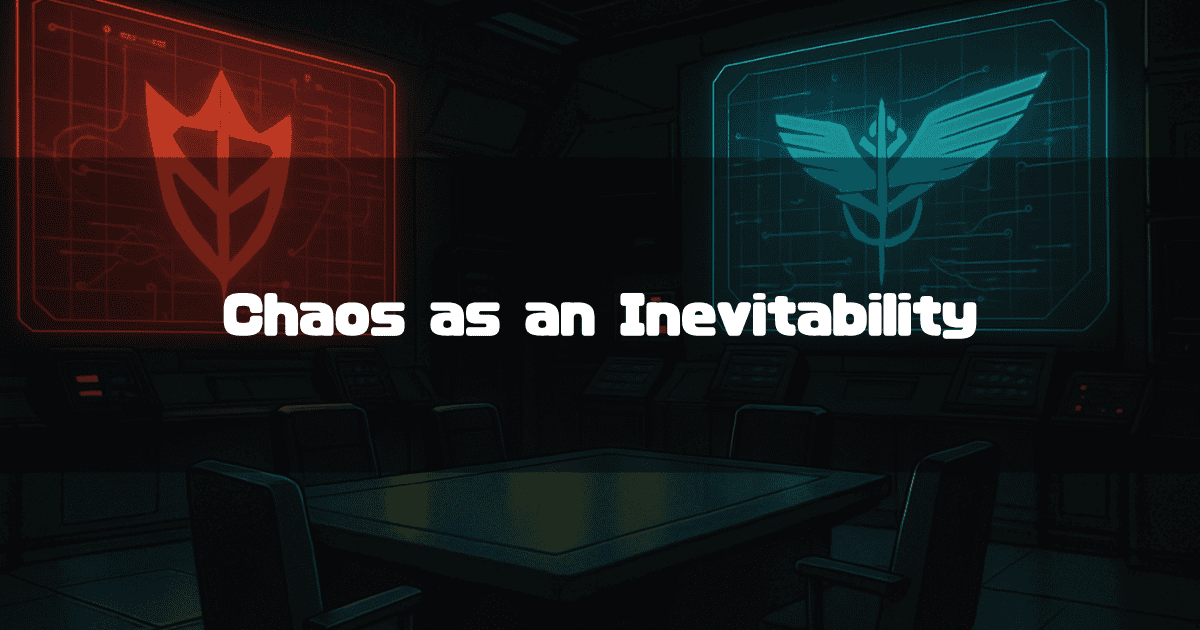 In the back of a dimly lit conference room, red and blue screens glow with the emblems of Zeon and the Earth Federation Forces, with the white text 'Chaos as an Inevitability' placed in the center.