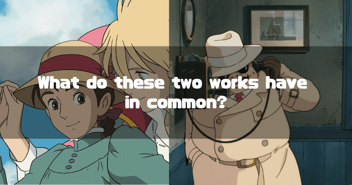 A split-screen comparison of two Studio Ghibli films. On the left are Sophie and Howl from "Howl's Moving Castle," and on the right is the titular character from "Porco Rosso." Overlay text asks, "What do these two works have in common?"