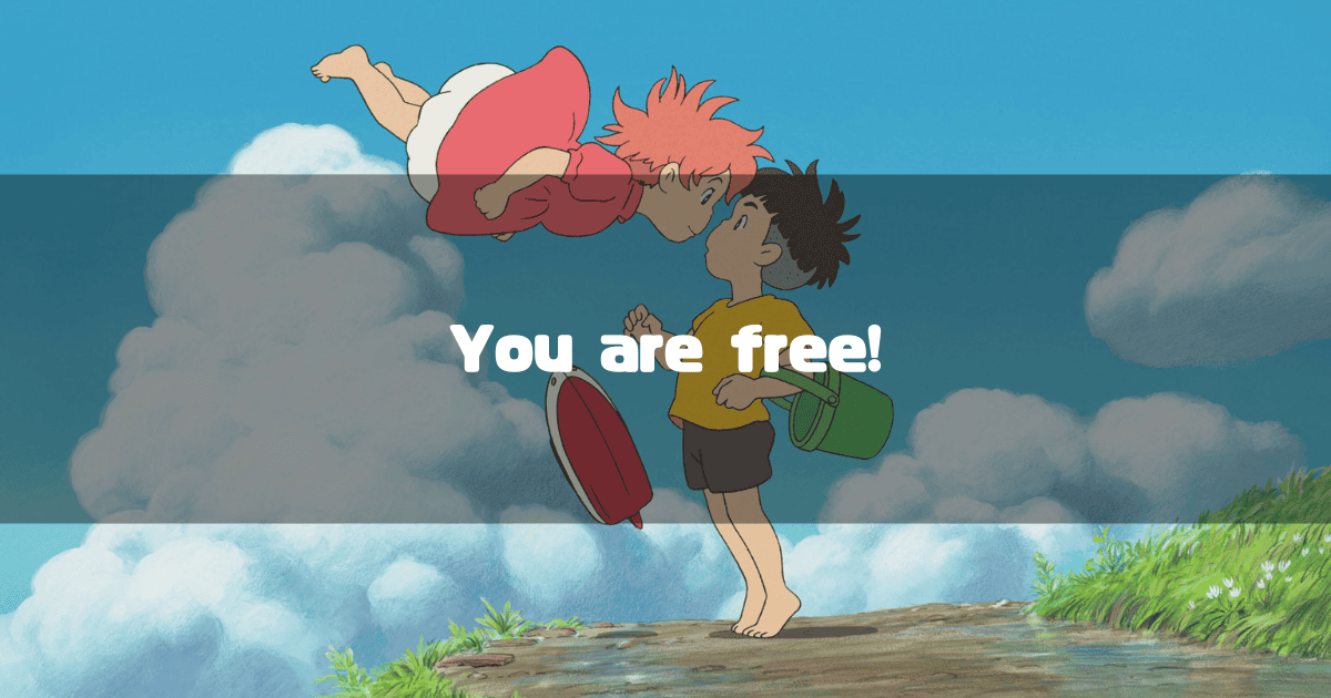 Ponyo flying towards Sōsuke on a cliff with the text 'You are free!' superimposed.