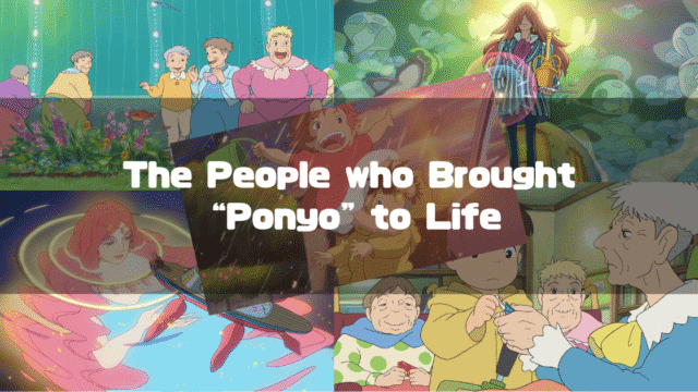 A collage of characters from the Studio Ghibli film Ponyo, with the text 'The People who Brought “Ponyo” to Life'.