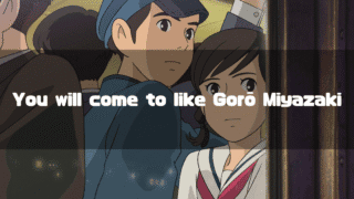 Headline with the catchphrase 'You will come to like Gorō Miyazaki' layered over a background of Umi and Shun from the movie 'From Up on Poppy Hill'.