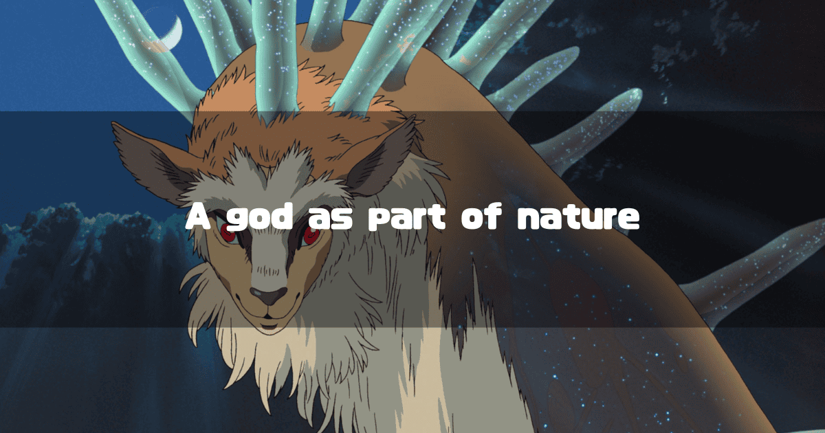 The Forest Spirit from 'Princess Mononoke' is about to transform into the Night-Walker. The text 'A god as part of nature' is overlaid on the image.