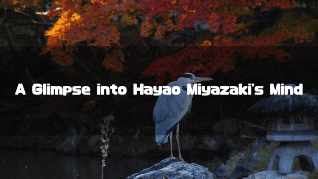 A grey heron standing on a rock in a serene Japanese garden during autumn, with vibrant red and orange maple leaves in the background, featuring the text "A Glimpse into Hayao Miyazaki's Mind".