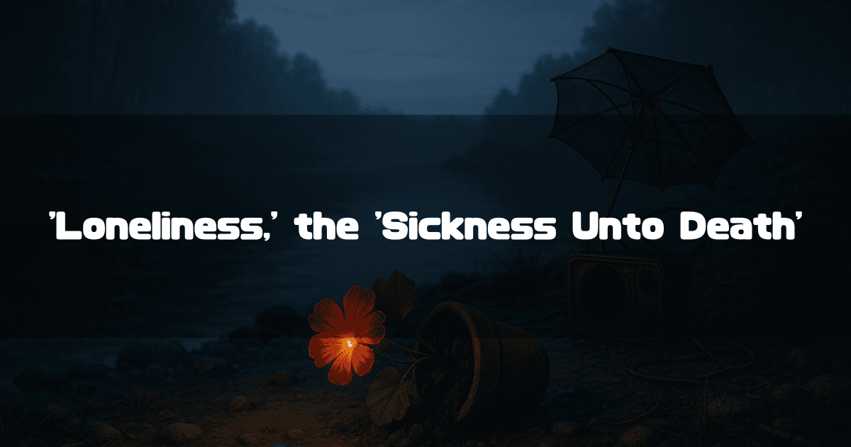 A Title That Reads ''Loneliness,' the 'Sickness Unto Death'.' At a Riverside at Night, a Single Red Flower Blooms From a Toppled Flowerpot, and an Old Radio With an Umbrella on Top Is Placed.