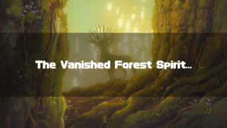 The Forest Spirit, a deer-like creature with many-pronged antlers, stands on a mossy hill in a sun-dappled ancient forest, with the text "The Vanished Forest Spirit..." overlaid.