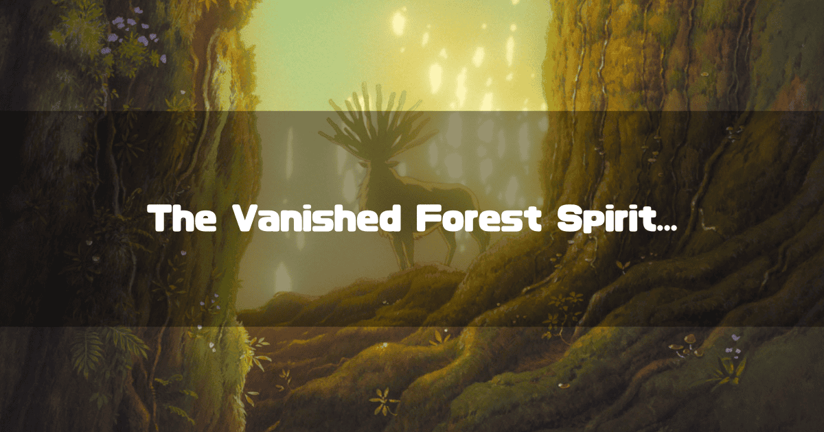The Forest Spirit, a deer-like creature with many-pronged antlers, stands on a mossy hill in a sun-dappled ancient forest, with the text "The Vanished Forest Spirit..." overlaid.