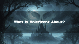 A mystical night scene of a dark, spired castle shrouded in mist, framed by silhouetted trees. Above the castle, a pair of large wings float in the moonlit sky, with the text "What is Maleficent About?" overlaid.