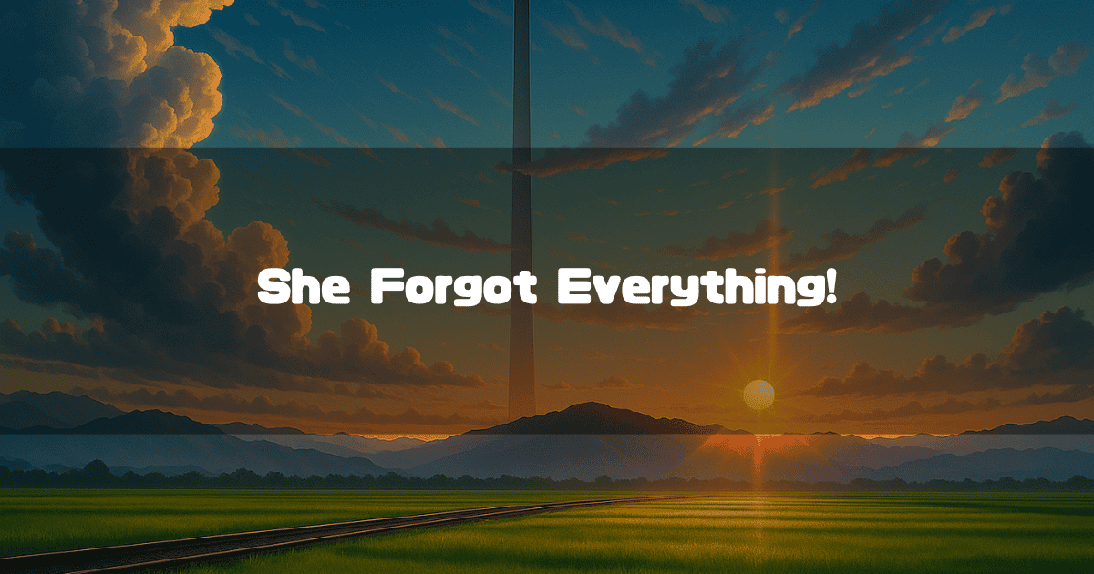 A scenic landscape from “The Place Promised in Our Early Days,” depicting a vast field at sunset with a tall, thin tower rising in the distance. The text “She Forgot Everything!” is overlaid in the center.