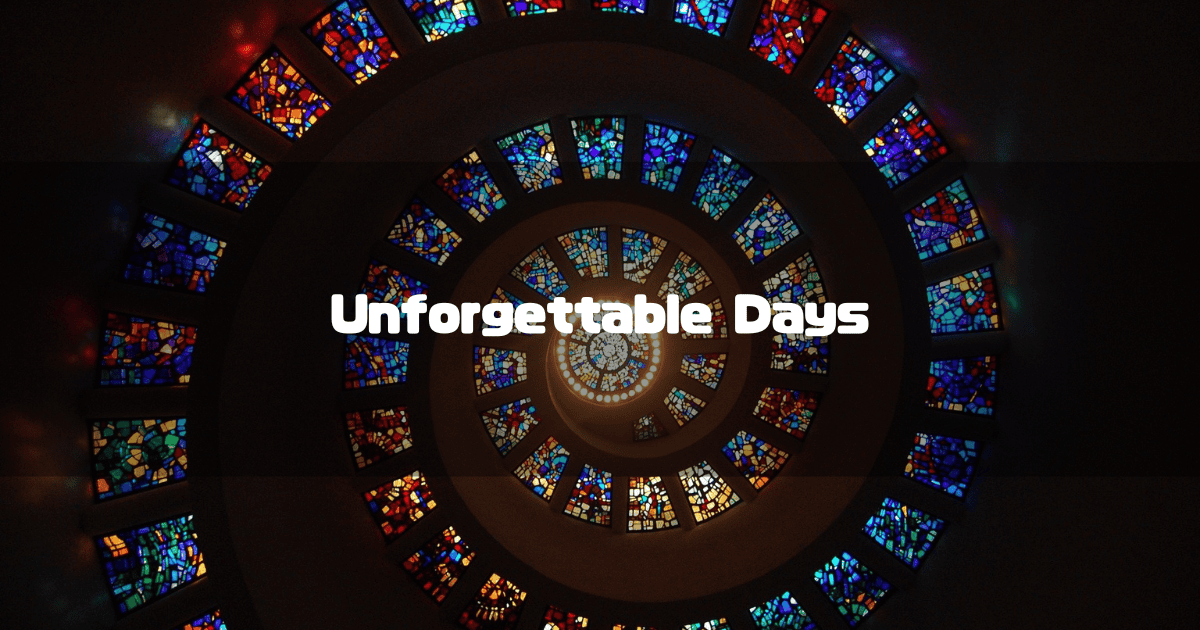 A Heading With the Catchphrase ‘Unforgettable Days’ Overlaid on a Background of Spirally Arranged Stained Glass