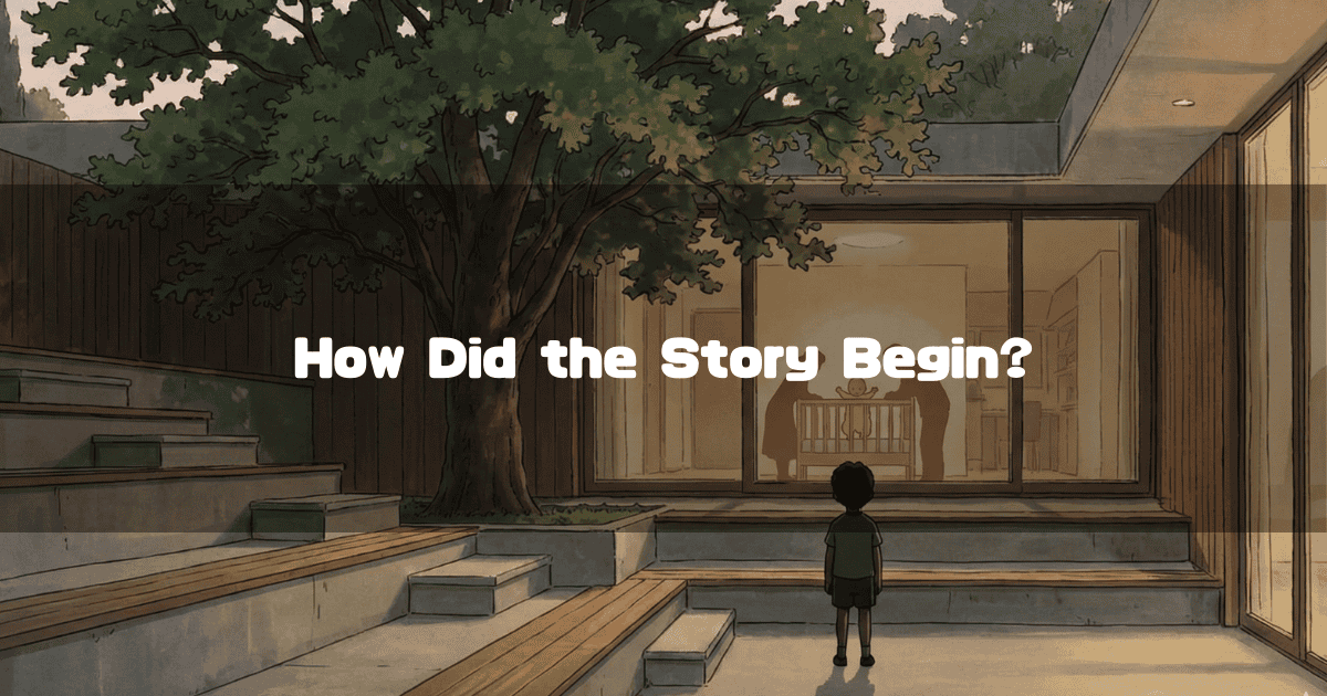 Text Reading “How Did the Story Begin?” The Back of a Boy Looking Through Glass From a Courtyard at His Parents Watching Over a Baby in a Cradle Inside a Room.