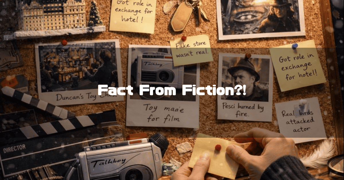 Corkboard featuring Home Alone 2 movie scenes and trivia notes. Text reads: 'Fact From Fiction?!'.
