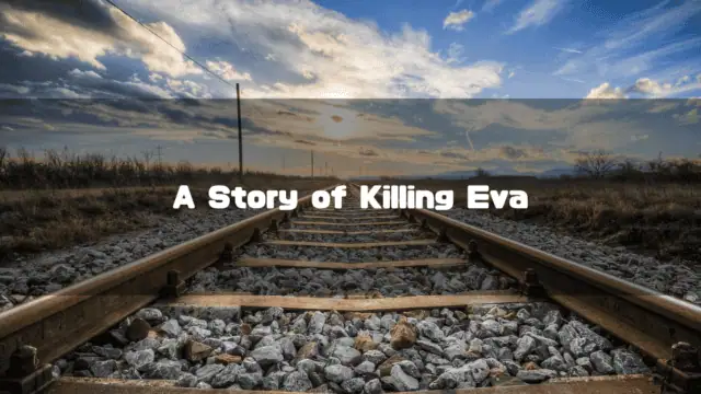 Railway tracks stretching toward a distant horizon under a dramatic sunset sky. Text reads: "A Story of Killing Eva".