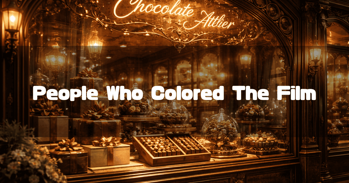 Elegant chocolate atelier storefront filled with glass jars and golden light. Text reads: 'People Who Colored The Film'