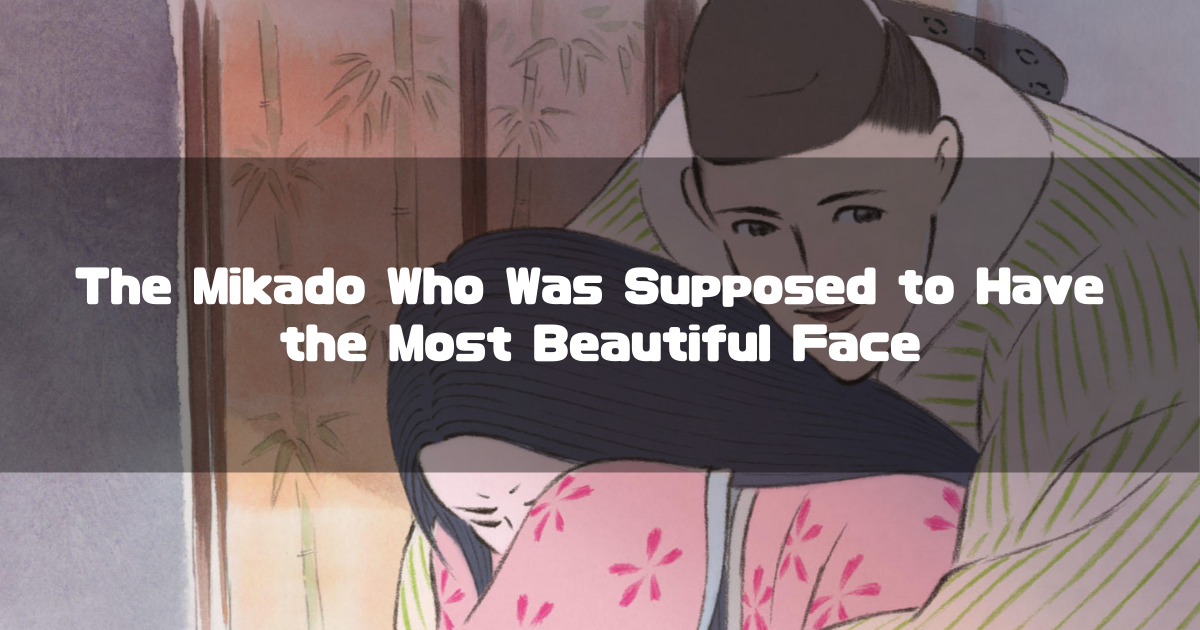 Traditional Japanese animation style illustration of a noble couple. Text reads: "The Mikado Who Was Supposed to Have the Most Beautiful Face"