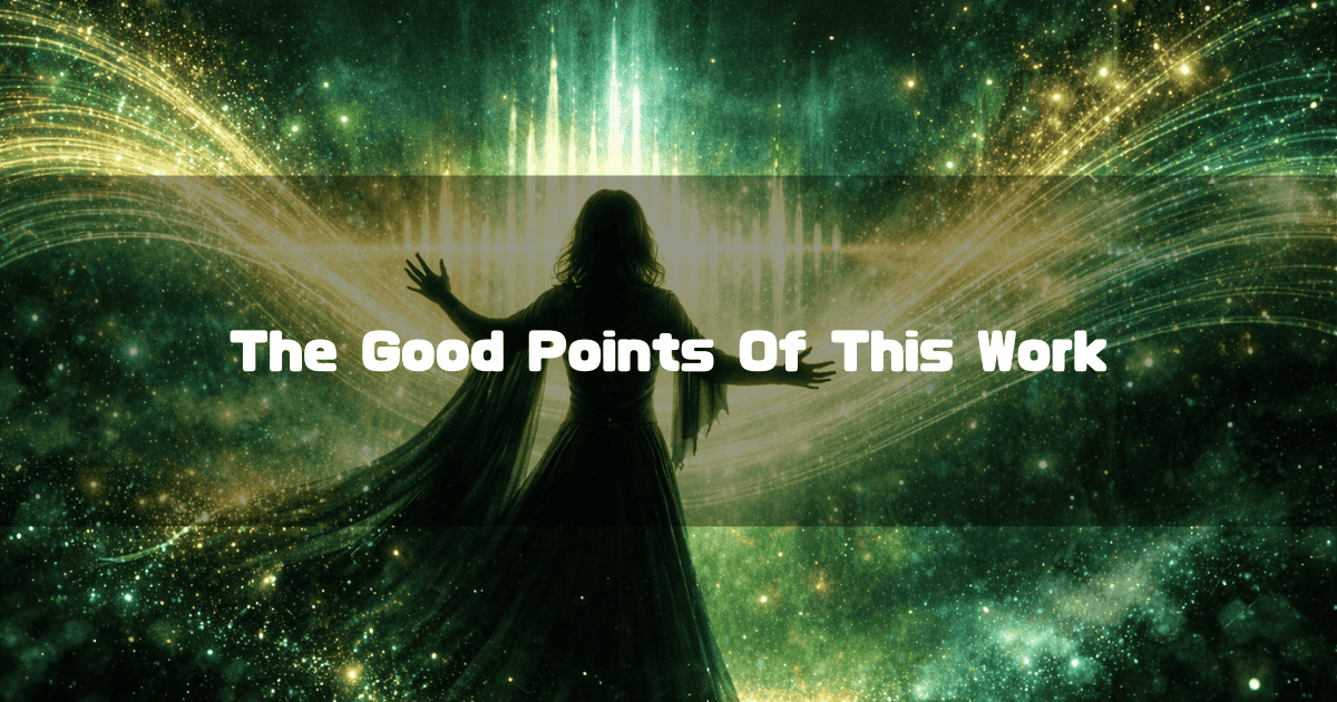 Woman with arms outstretched facing a golden wave of energy in a starry, magical atmosphere. Text reads: "The Good Points Of This Work"