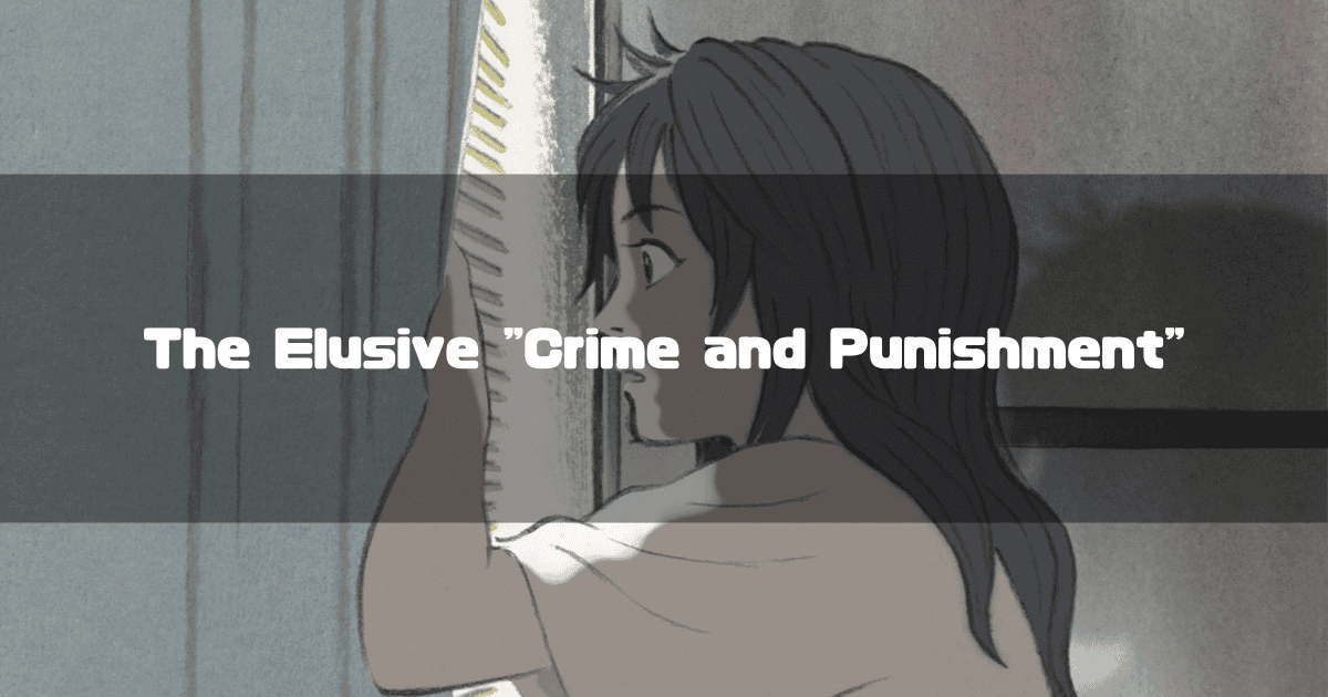Surprised dark-haired woman opening a curtain to look out a window. Text reads: "The Elusive "Crime and Punishment""