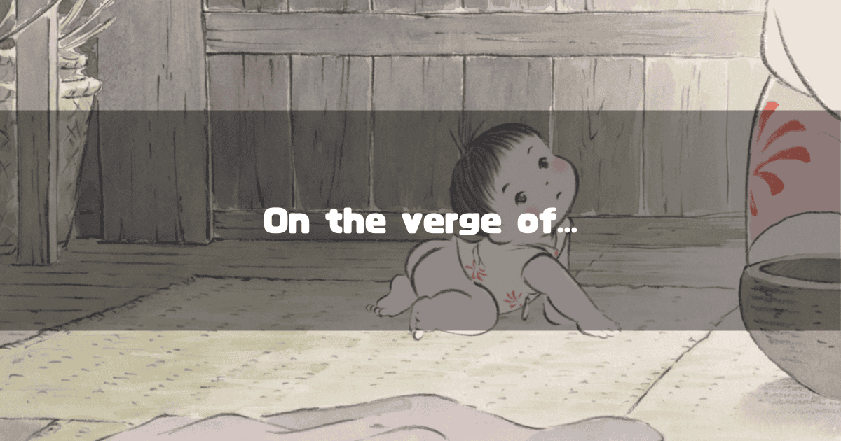 Baby crawling on tatami mats in a traditional Japanese house looking back over its shoulder. Text reads: "On the verge of..."